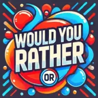 Would You Rather Question Game