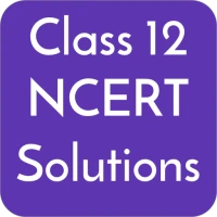 Class 12 NCERT Solutions
