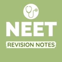 NEET Revision Notes