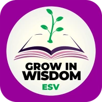 Grow in Wisdom ESV